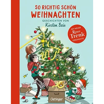 Abbildung von So richtig schön Weihnachten: Geschichten von Kirsten Boie. Schöne Sammlung zur Adventszeit Bestseller Autorin Boie zum Vorlesen für Kinder ab 5 Jahren