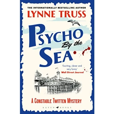 Abbildung von Psycho by the Sea: a pageturning laugh out loud English cozy mystery (A Constable Twitten Mystery)
