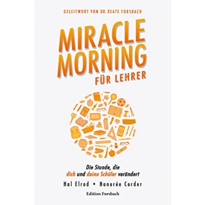 Abbildung von Miracle Morning für Lehrer: die Stunde, dich und deine Schüler verändert