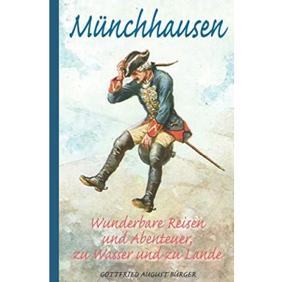 Abbildung von Münchhausen: Wunderbare Reisen und Abenteuer, zu Wasser Lande (Illustriert)
