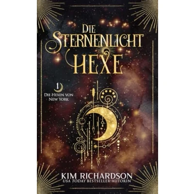 Abbildung von Die Sternenlicht Hexe (Die Hexen von New York, Band 1)