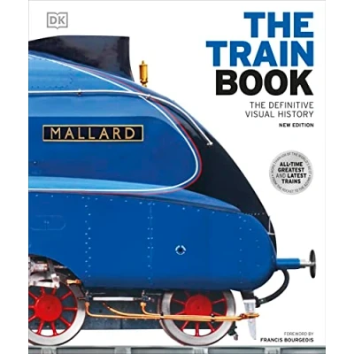Abbildung von The Train Book: Definitive Visual History (DK Transport Guides)