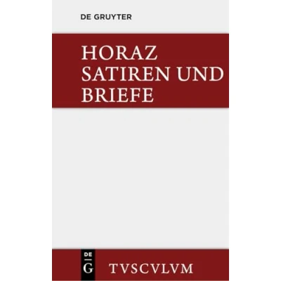 Abbildung von Satiren und Briefe: Lateinisch deutsch (Sammlung Tusculum)