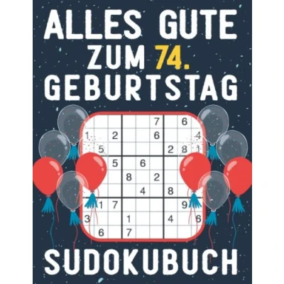 Abbildung von 74 geburtstag Geschenk Alles Gute zum 74. Sudoku: 150 Rätsel von leicht bis schwer Mit Lösungen Kleines Rätselbuch Verschenken ... Geschenke für Frau Mann
