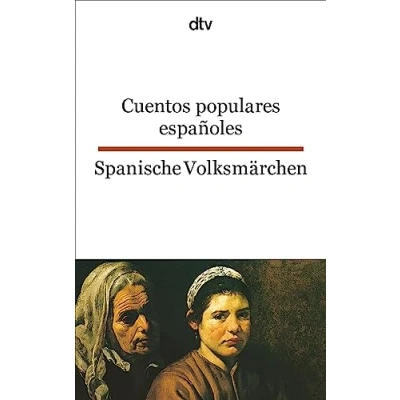 Abbildung von Cuentos populares españoles Spanische Volksmärchen: dtv zweisprachig für Fortgeschrittene Spanisch