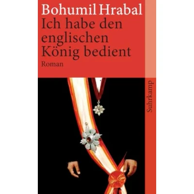 Abbildung von Ich habe den englischen König bedient: Roman (suhrkamp taschenbuch)