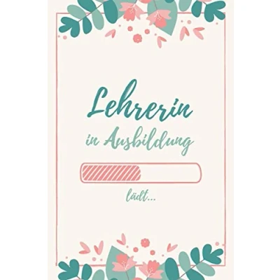 Abbildung von Lehrerin in Ausbildung: Notizbuch für angehende Lehrerinnen 120 Seiten Gepunktet (ca. DIN A5) Tagebuch Tagesplaner Terminkalender Geschenkidee