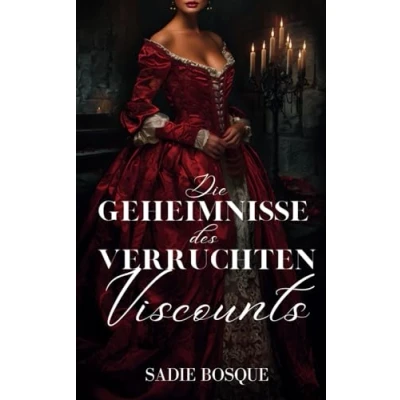 Abbildung von Die Geheimnisse des verruchten Viscounts (The Shadows, Band 2)