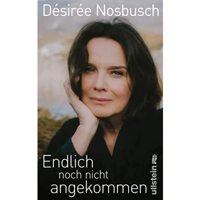 Abbildung von Endlich noch nicht angekommen: die Autobiografie der international bekannten Schauspielerin und ein ermutigendes Buch, seinen Träumen zu folgen auf eigene Intuition vertrauen.