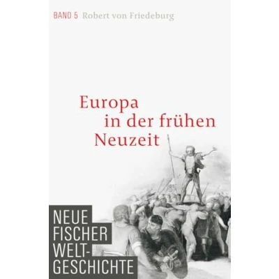 Abbildung von Neue Fischer Weltgeschichte. Band 5: Europa in der frühen Neuzeit