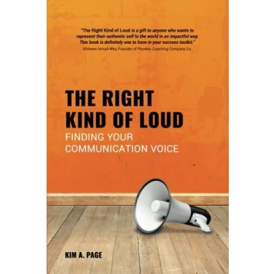 Abbildung von The Right Kind of Loud: Finding Your Communication Voice