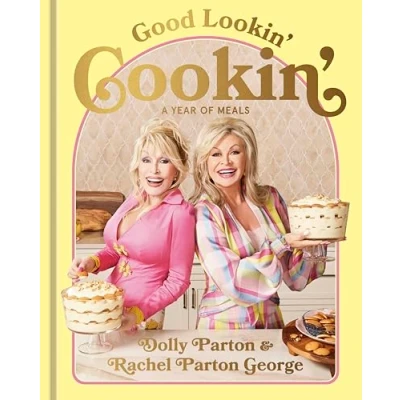 Abbildung von Good Lookin&#039; Cookin&#039;: A Year of Meals Lifetime Family, Friends, and Food