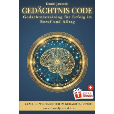Abbildung von Gedächtnistraining: Gedächtnis Code Gedächtnistraining für Erfolg im Beruf und Alltag: Mit Videotraining vom Gedächtnisweltmeister: Mehr Konzentration Erwachsene Karriere Alltag meistern