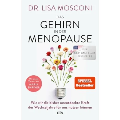 Abbildung von Das Gehirn in der Menopause: Wie wir die bisher unentdeckte Kraft Wechseljahre für uns nutzen können