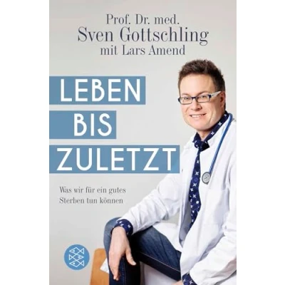 Abbildung von Leben bis zuletzt: Was wir für ein gutes Sterben tun können
