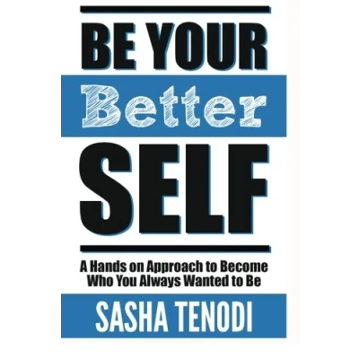 Abbildung von Be Your Better Self: A Hands on Approach to Become Who You Always Wanted
