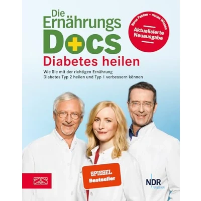 Abbildung von Die Ernährungs Docs Diabetes heilen: Wie Sie mit der richtigen Ernährung Typ 2 heilen und 1 verbessern können