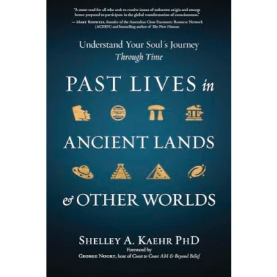 Abbildung von Past Lives in Ancient Lands &amp; Other Worlds: Understand Your Soul&#039;s Journey Through Time