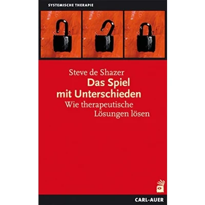 Abbildung von Das Spiel mit Unterschieden: Wie therapeutische Lösungen lösen (Systemische Therapie)