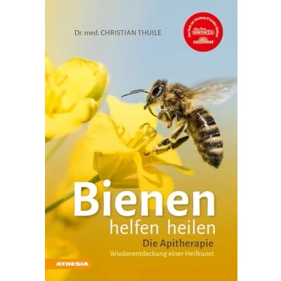 Abbildung von Bienen helfen heilen: die Apitherapie Wiederentdeckung einer Heilkunst Entdecken Sie heilende Wirkung von Honig, Blütenpollen, Bienenwachs, ... Gelee Royale und Bienengift