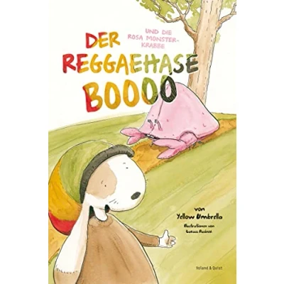 Abbildung von Der Reggaehase BOOOO und die rosa Monsterkrabbe (Inkl. Audio CD)