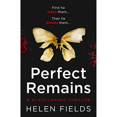Abbildung von PERFECT REMAINS: A gripping crime thriller that will leave you breathless (A DI Callanach Thriller, Band 1)