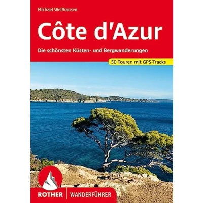 Abbildung von Côte d&#039;Azur: Die schönsten Küsten und Bergwanderungen. 50 Touren mit GPS Tracks (Rother Wanderführer)