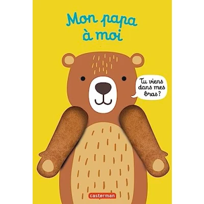 Abbildung von Mon papa à moi : mes livres marionnettes: Viens dans bras !