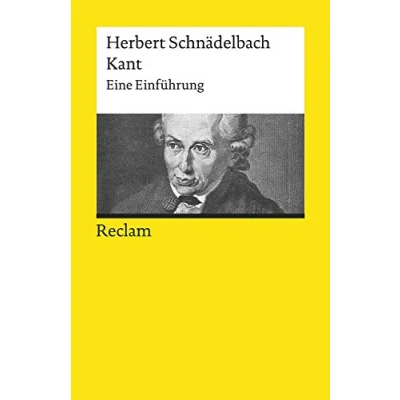Abbildung von Kant. Eine Einführung: Schnädelbach, Herbert Logik und Ethik 19511 (Reclams Universal Bibliothek)