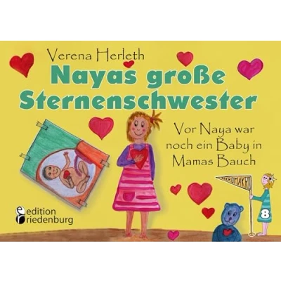 Abbildung von Nayas große Sternenschwester Vor Naya war noch ein Baby in Mamas Bauch (MIKROMAKRO: Die Buchreihe für neugierige Kinder)