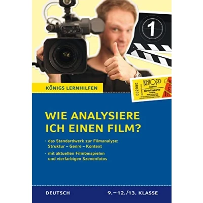 Abbildung von Wie analysiere ich einen Film?: Das Standardwerk zur Filmanalyse. Mit aktuellen Filmbeispielen und vierfarbigen Szenenfotos (Königs Lernhilfen)