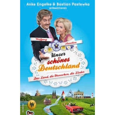 Abbildung von Unser schönes Deutschland präsentiert von Anke Engelke und Bastian Pastewka: Das Land, die Menschen, Lieder