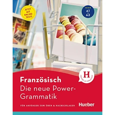 Abbildung von Die neue Power Grammatik Französisch: Für Anfänger zum Üben &amp; Nachschlagen / Buch mit Online Tests