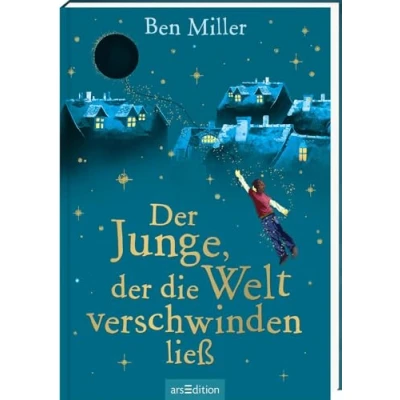 Abbildung von Der Junge, die Welt verschwinden ließ: Kinderbuch ab 8 Jahre Bestseller aus England voller Humor, Spannung und Abenteuer