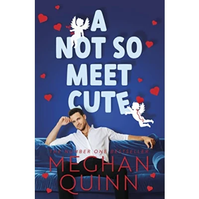 Abbildung von A Not So Meet Cute: the steamy and addictive romcom inspired by Pretty Woman from bestselling author