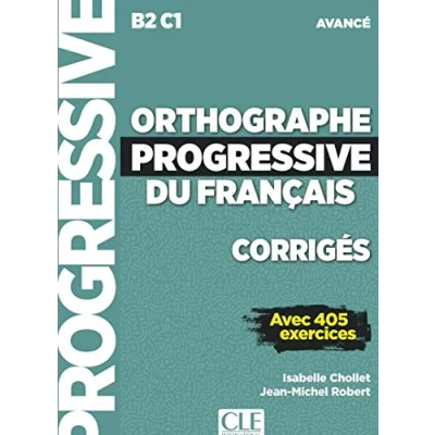 Abbildung von Orthographe progressive du francais Niveau avance (B2/C1) Corriges: Corriges avancee nouvelle couvertur