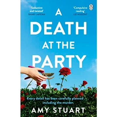 Abbildung von A Death At The Party: ‘Seductive and twisted. Highly recommended!’ SHARI LAPENA