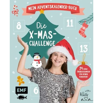 Abbildung von Mein Adventskalender Buch: Die X mas Challenge von Alles Ava: 24 coole Überraschungen für deinen #avadvent: DIYs, Challenges, Rezepte und vieles mehr Mit perforierten Seiten zum Auftrennen