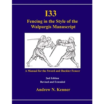 Abbildung von I33 Fencing in the Style of Walpurgis Manuscript 2nd edition