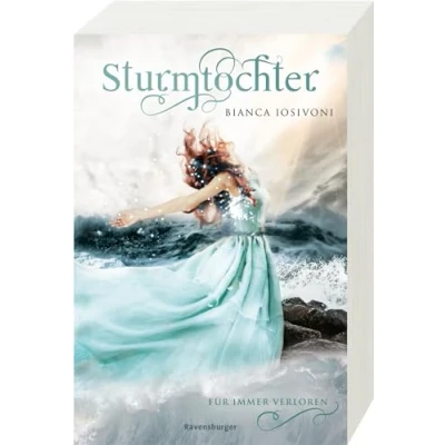 Abbildung von Sturmtochter, Band 2: Für immer verloren (Dramatische Romantasy mit Elemente Magie von SPIEGEL Bestsellerautorin Bianca Iosivoni) (Sturmtochter, 2)