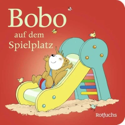 Abbildung von Bobo auf dem Spielplatz: Pappbilderbuch ab 24 Monaten (Bobo Siebenschläfer: Pappbilderbücher Monate, Band 1)