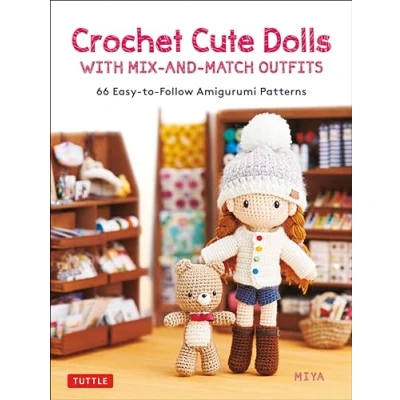Abbildung von Crochet Cute Dolls With Mix and Match Outfits: 66 Easy to Follow Amigurumi Patterns