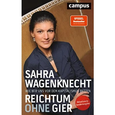 Abbildung von Reichtum ohne Gier: Wie wir uns vor dem Kapitalismus retten
