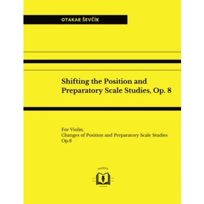 Abbildung von Shifting the Position and Preparatory Scale Studies, Op. 8: For Violin. Changes of Op.8