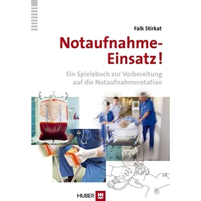 Abbildung von NotaufnahmeEinsatz!: Ein Spielebuch zur Vorbereitung auf die Notaufnahmerotation