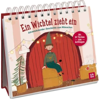 Abbildung von Ein Wichtel zieht ein: Adventskalender Geschichte zum Mitmachen mit 24 Türchen Für Kinder ab 5 Jahren und Erwachsene