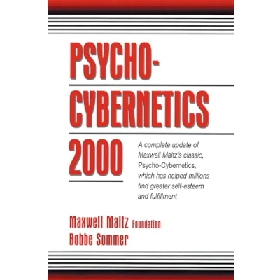 Abbildung von Psycho Cybernetics 2000: A Complete Update of Maxwell Maltz&#039;s Classic, Cybernetics, Which Has Helped Millions Find Greater Self Esteem and Fulfillment