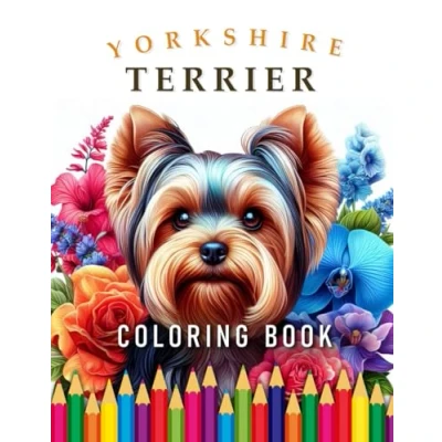 Abbildung von Yorkshire Terrier Coloring Book: For Adults &amp; Children (Dogs Books)