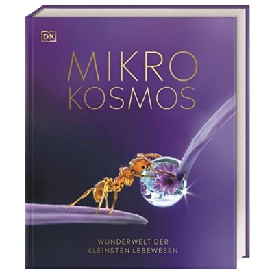 Abbildung von Mikrokosmos Wunderwelt der kleinsten Lebewesen: Mikroskopbilder und atemberaubende Makrofotografien illustrieren die unsichtbare Welt unseres (DK Wunderwelten)