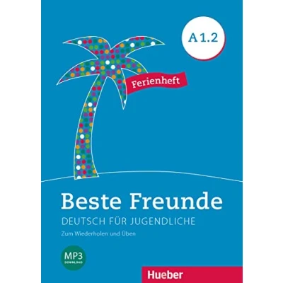 Abbildung von Beste Freunde A1.2: Deutsch für Jugendliche.Deutsch als Fremdsprache / Ferienheft Zum Wiederholen und Üben
